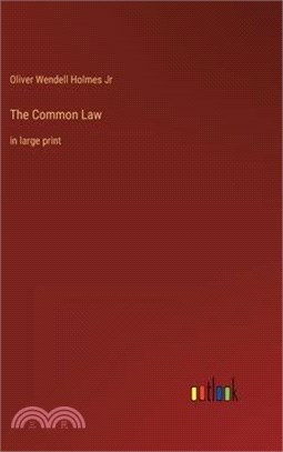 The Common Law: in large print