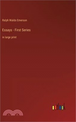 Essays - First Series: in large print