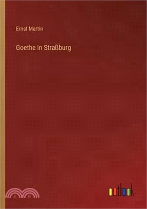 Goethe in Straßburg