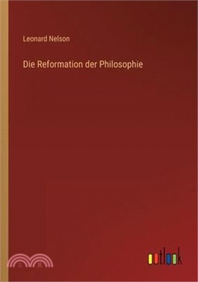 Die Reformation der Philosophie