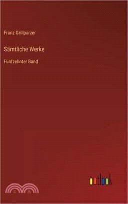 Sämtliche Werke: Fünfzehnter Band