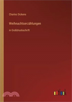 Weihnachtserzählungen: in Großdruckschrift