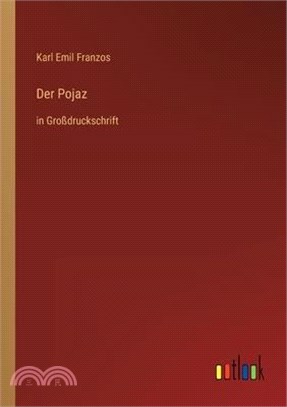 Der Pojaz: in Großdruckschrift