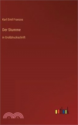 Der Stumme: in Großdruckschrift