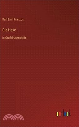 Die Hexe: in Großdruckschrift