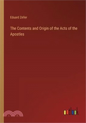 The Contents and Origin of the Acts of the Apostles