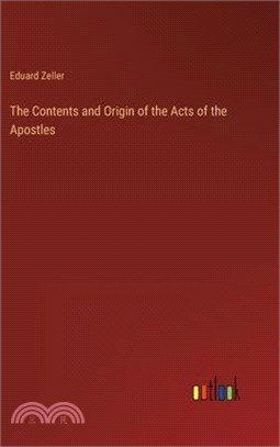 The Contents and Origin of the Acts of the Apostles