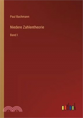 Niedere Zahlentheorie: Band I