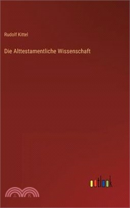 Die Alttestamentliche Wissenschaft