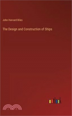 The Design and Construction of Ships