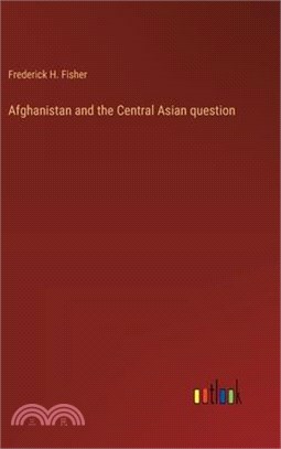 Afghanistan and the Central Asian question