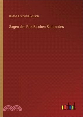 Sagen des Preußischen Samlandes