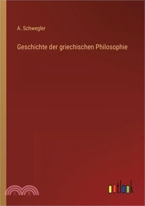 Geschichte der griechischen Philosophie