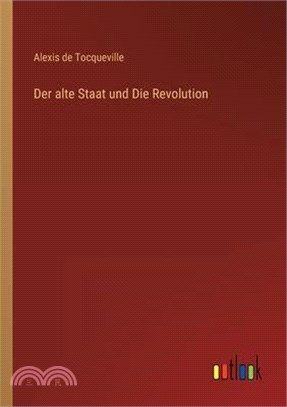 Der alte Staat und Die Revolution