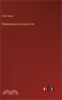 Shakespeare und seine Zeit