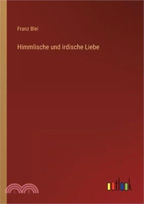 Himmlische und irdische Liebe