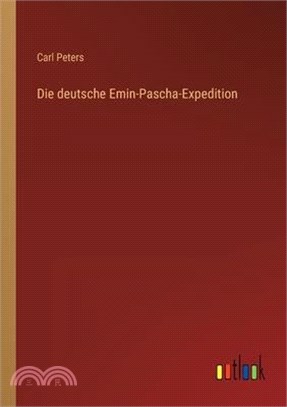 Die deutsche Emin-Pascha-Expedition