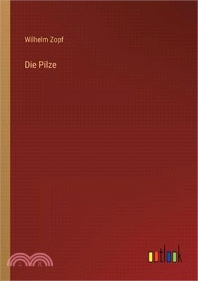 Die Pilze