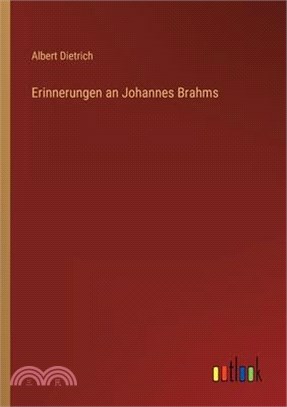 Erinnerungen an Johannes Brahms