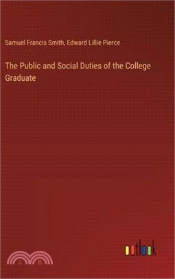 The Public and Social Duties of the College Graduate