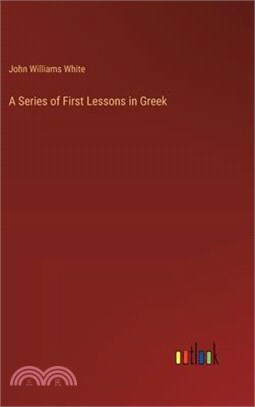 A Series of First Lessons in Greek