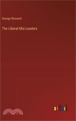 The Liberal Mis-Leaders