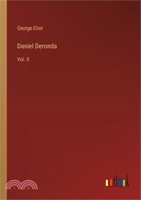 Daniel Deronda: Vol. II