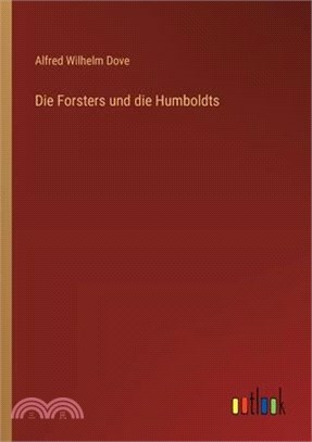 Die Forsters und die Humboldts