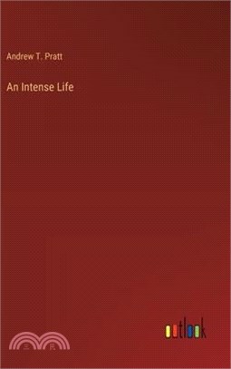 An Intense Life