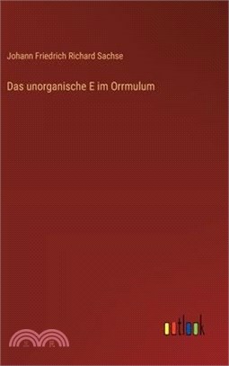 Das unorganische E im Orrmulum