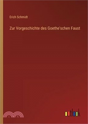 Zur Vorgeschichte des Goethe'schen Faust