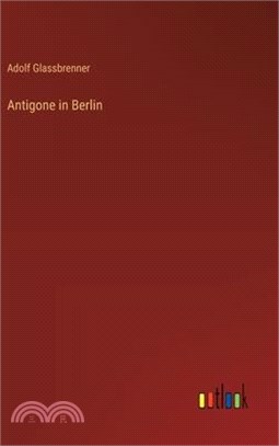 Antigone in Berlin