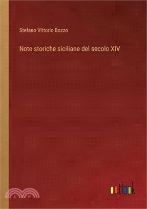 Note storiche siciliane del secolo XIV