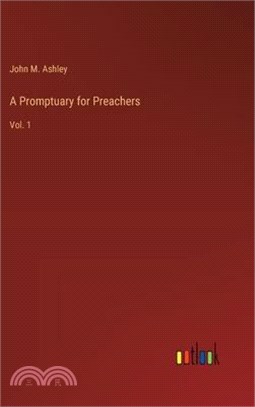 A Promptuary for Preachers: Vol. 1