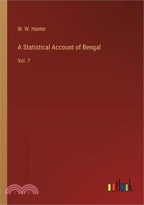 A Statistical Account of Bengal: Vol. 7