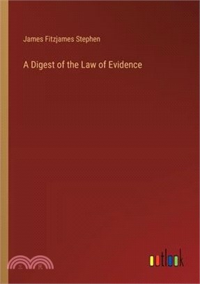 A Digest of the Law of Evidence