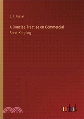 A Concise Treatise on Commercial Book-Keeping