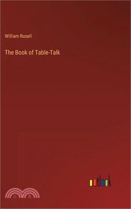 The Book of Table-Talk