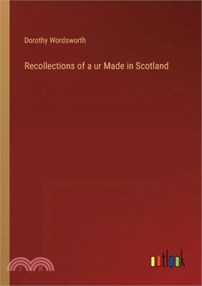 Recollections of a ur Made in Scotland