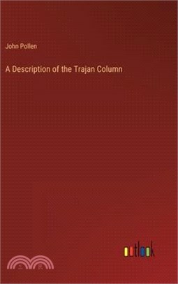 A Description of the Trajan Column