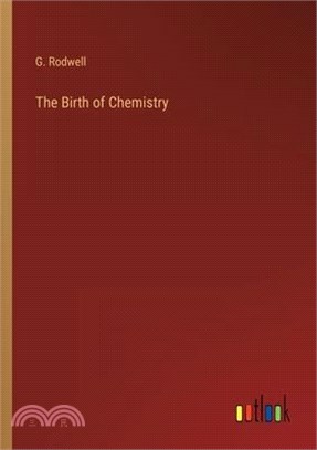 The Birth of Chemistry