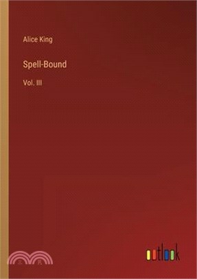Spell-Bound: Vol. III