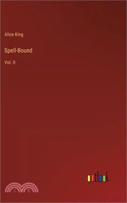 Spell-Bound: Vol. II