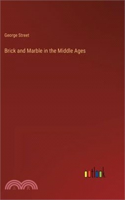 Brick and Marble in the Middle Ages