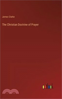 The Christian Doctrine of Prayer