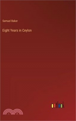 Eight Years in Ceylon