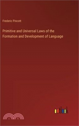 Primitive and Universal Laws of the Formation and Development of Language