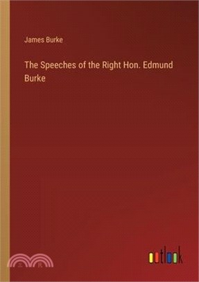 The Speeches of the Right Hon. Edmund Burke