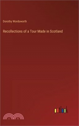 Recollections of a Tour Made in Scotland