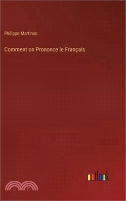 Comment on Prononce le Français by Philippe Martinon